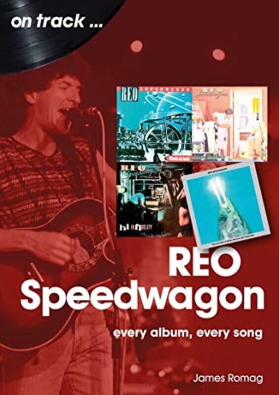 

REO Speedwagon On Track by James Romag-Paperback