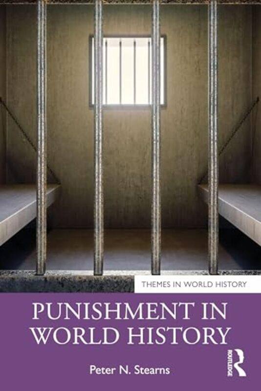 

Punishment in World History by Peter N George Mason University, USA Stearns-Paperback