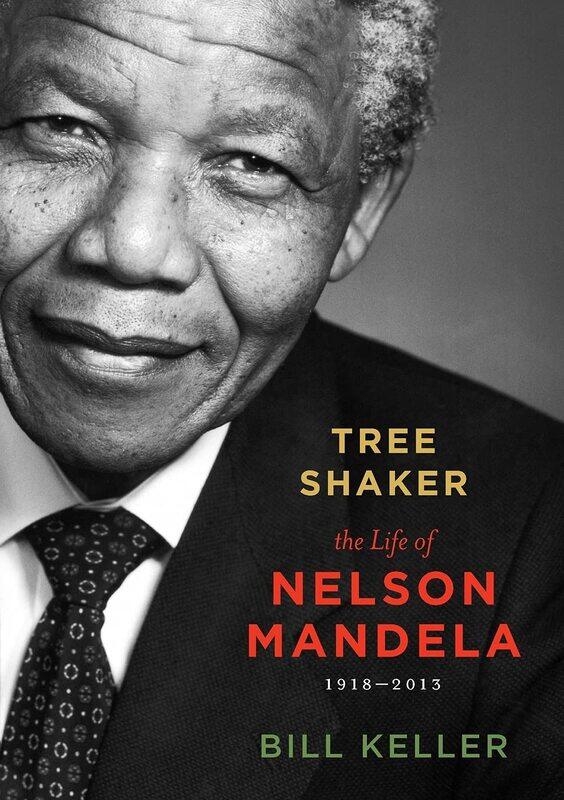 

Tree Shaker: The Life of Nelson Mandela, Paperback Book, By: Bill Keller