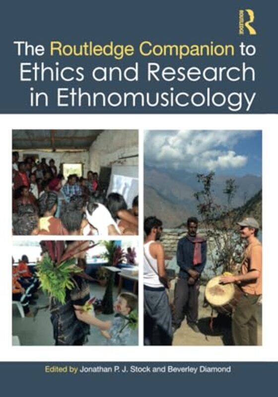 

The Routledge Companion to Ethics and Research in Ethnomusicology by Jonathan P. J. StockBeverley Diamond -Paperback