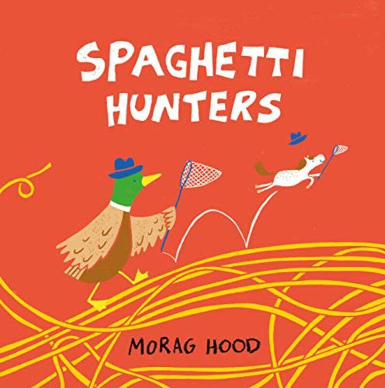 

Spaghetti Hunters by Morag HoodMorag Hood-Hardcover