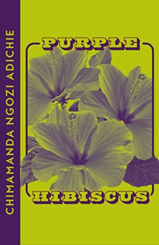 

Purple Hibiscus by Chimamanda Ngozi Adichie-Paperback