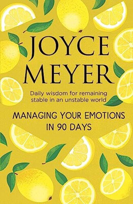 

Managing Your Emotions in 90 days by Joyce Meyer-Hardcover