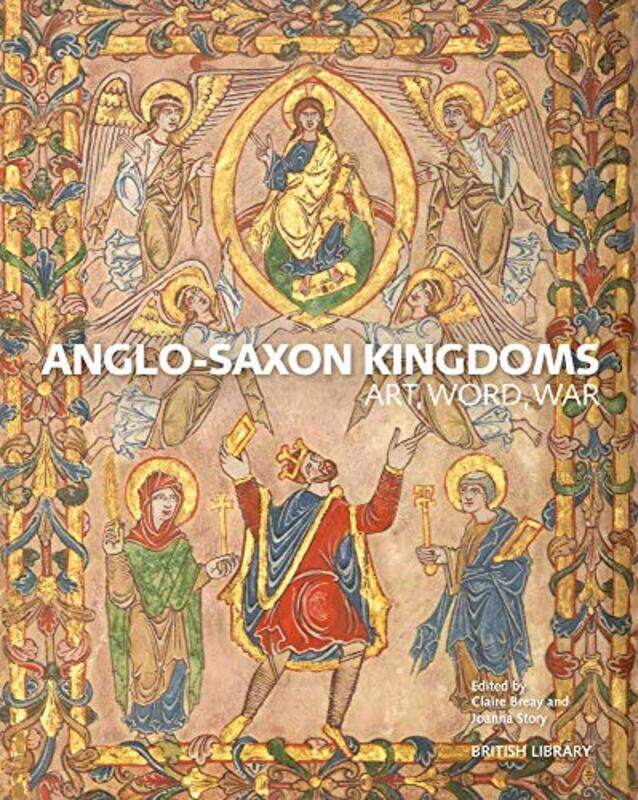 

AngloSaxon Kingdoms by Claire BreayDr Joanna Story-Paperback