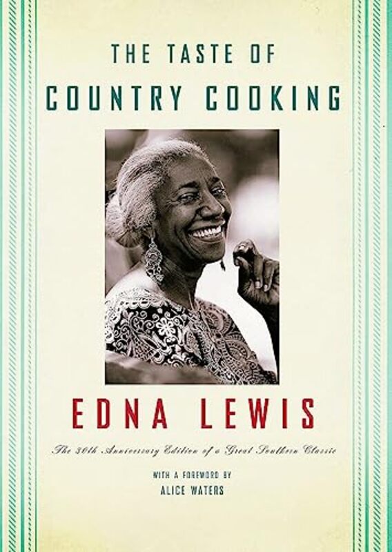 The Taste of Country Cooking: The 30th Anniversary Edition of a Great Southern Classic Cookbook , Hardcover by Lewis, Edna