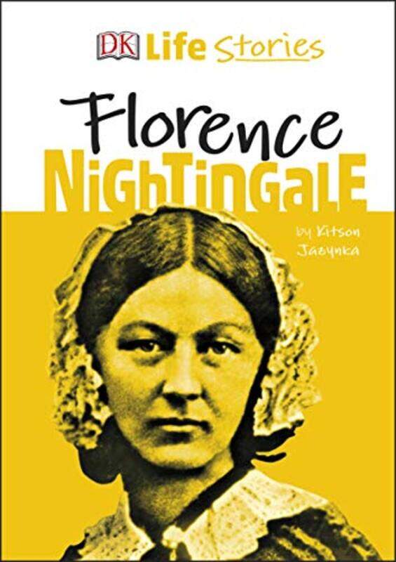 

DK Life Stories Florence Nightingale , Hardcover by Kitson Jazynka
