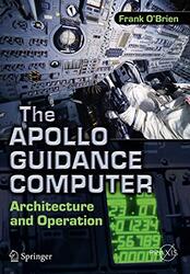 The Apollo Guidance Computer: Architecture and Operation , Paperback by O'Brien, Frank