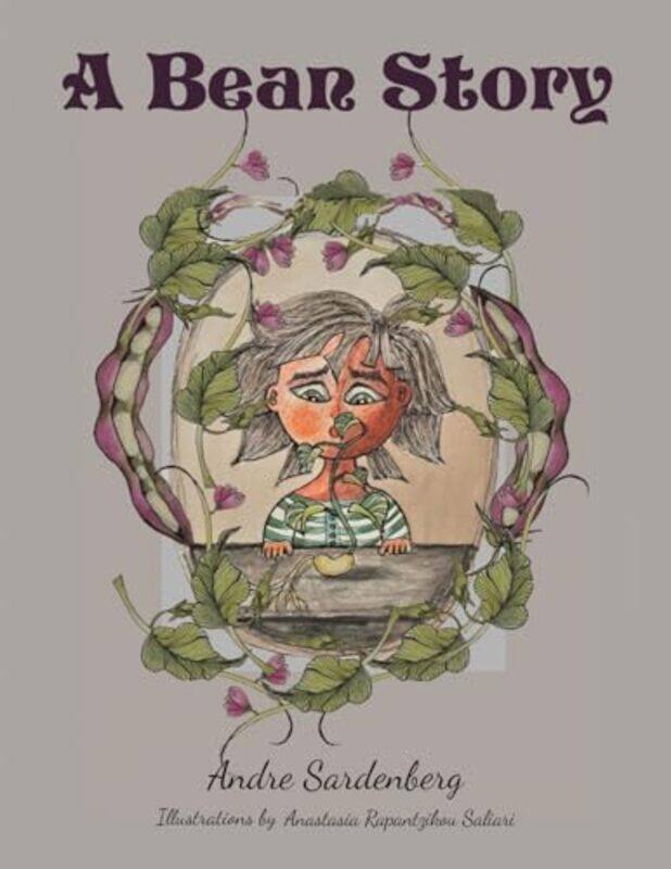 

A Bean Story by Andre SardenbergAnastasia Rapantzikou Saliari-Paperback