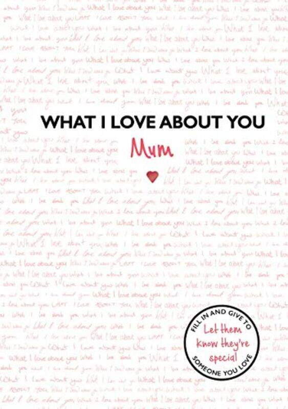 

What I Love About You: Mum: The perfect gift for Mother's Day,Hardcover,by:Studio Press