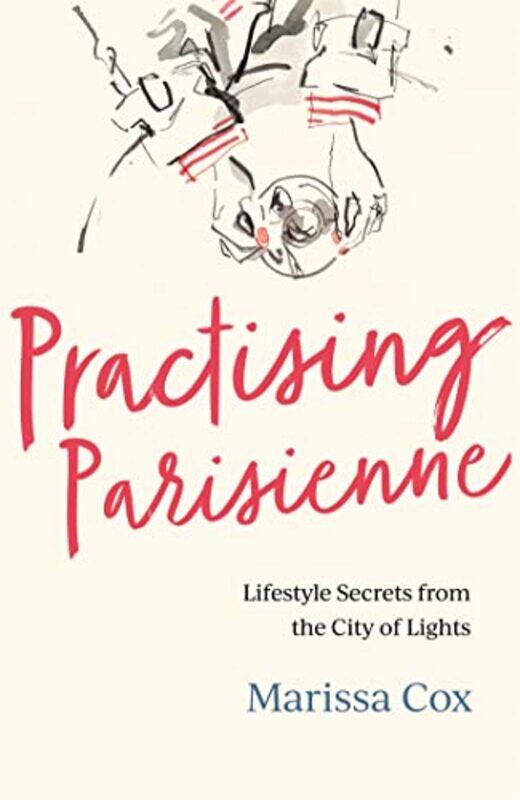 

Practising Parisienne by Scott A Rogers-Paperback