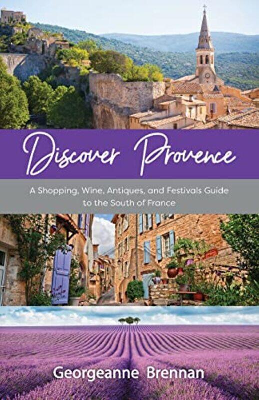 

Discover Provence by Georgeanne Brennan-Paperback
