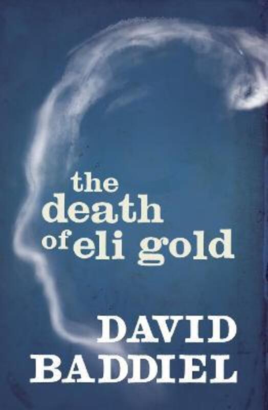 

The Death of Eli Gold.paperback,By :David Baddiel