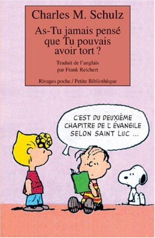 

As-Tu jamais pens que Tu pouvais avoir tort ,Paperback by Charles-Monroe Schulz