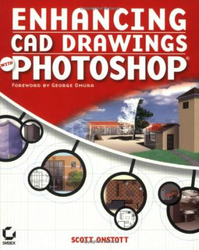 Enhancing CAD Drawings with Photoshop, Audio CD, By: Scott Onstott