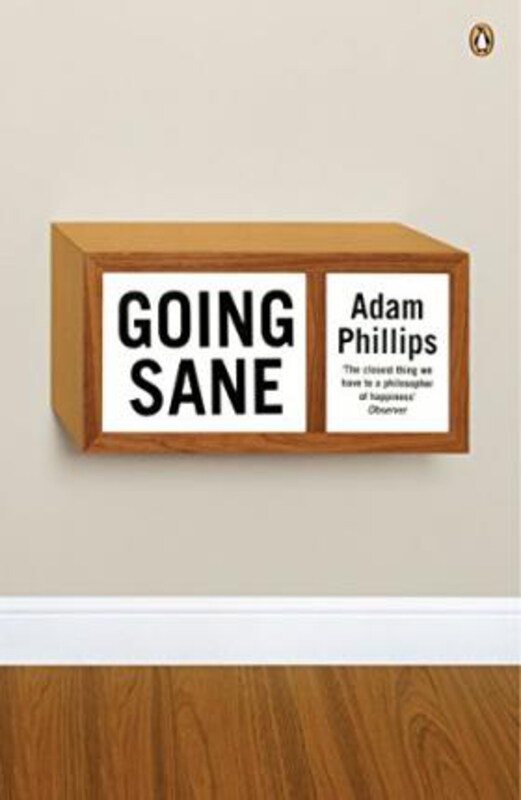 

Going Sane, Paperback Book, By: Adam Phillips