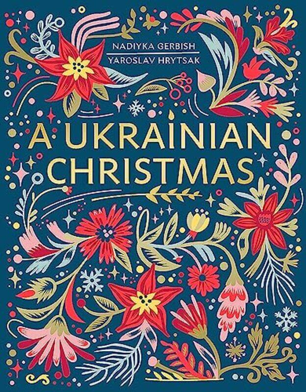 

A Ukrainian Christmas Hardcover by Hrytsak, Yaroslav - Gerbish, Nadiyka