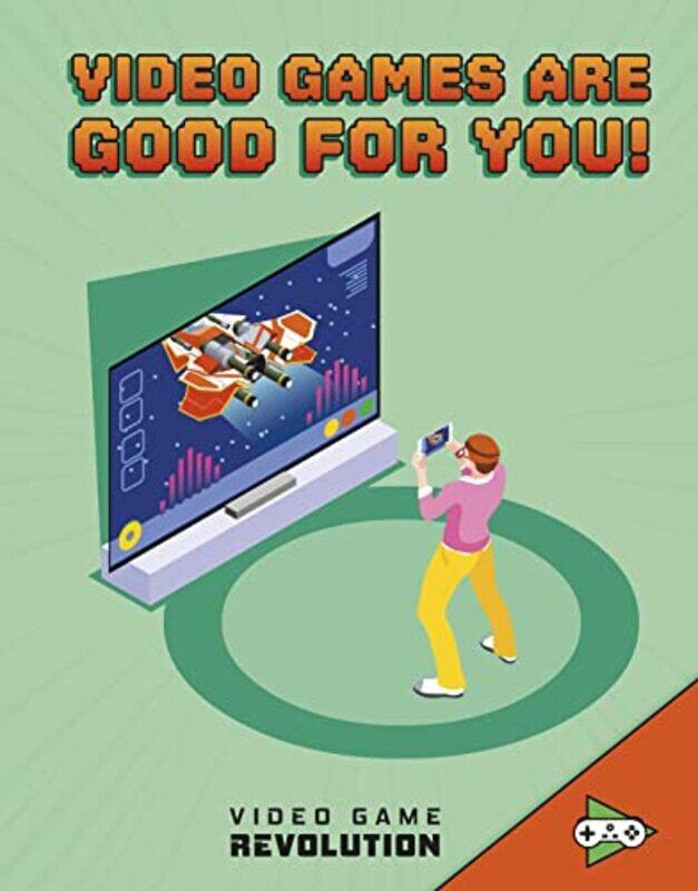 

Video Games Are Good For You by Daniel Montgomery Cole Mauleon-Paperback