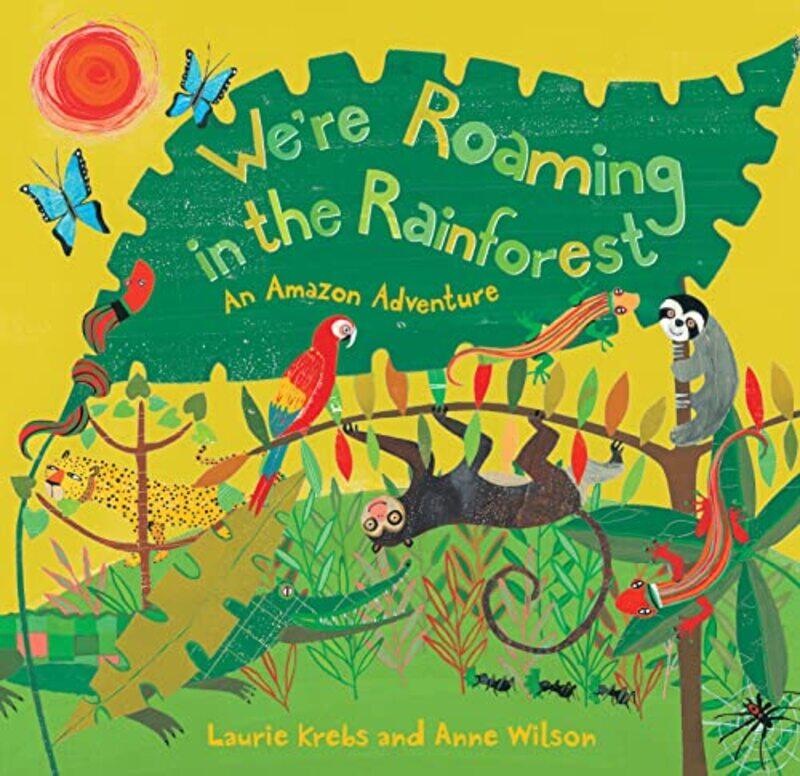 

Were Roaming In The Rainforest by Krebs, Laurie - Wilson, Anne-Paperback