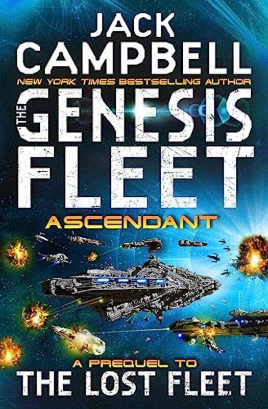 

The Genesis Fleet Ascendant By Campbell, Jack - Paperback