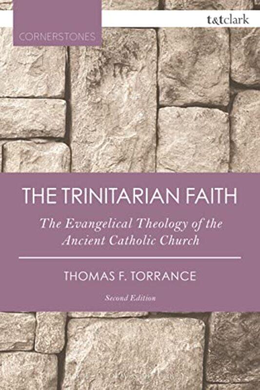 

The Trinitarian Faith by Andi Stein-Paperback
