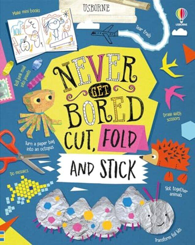 

Never Get Bored Cut Fold and Stick by James MaclaineLizzie CopeLara BryanVarious-Hardcover