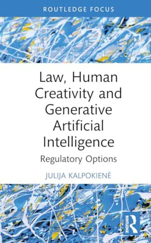 

Law Human Creativity and Generative Artificial Intelligence by The Times Mind Games-Hardcover