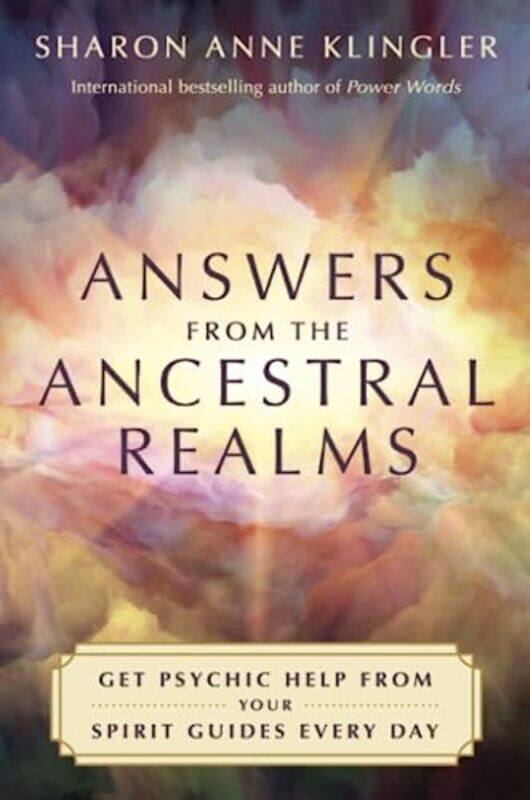 

Answers from the Ancestral Realms by Sharon Anne Klingler-Paperback