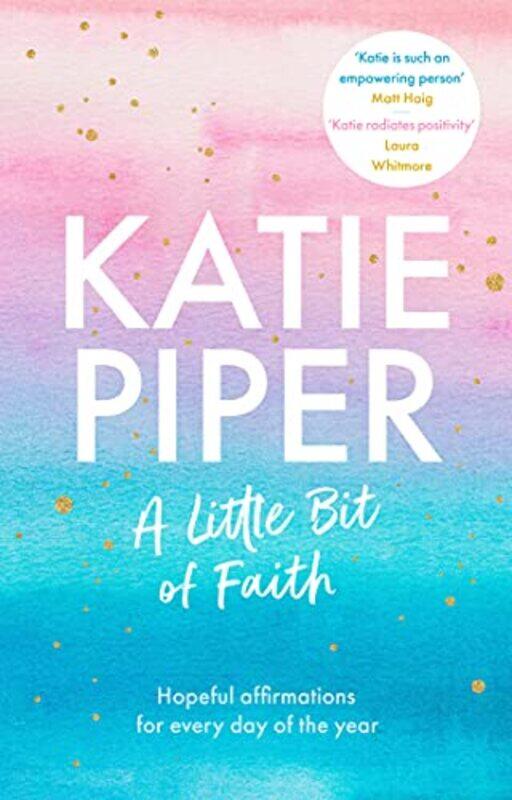 

A Little Bit of Faith by Katie Piper-Hardcover