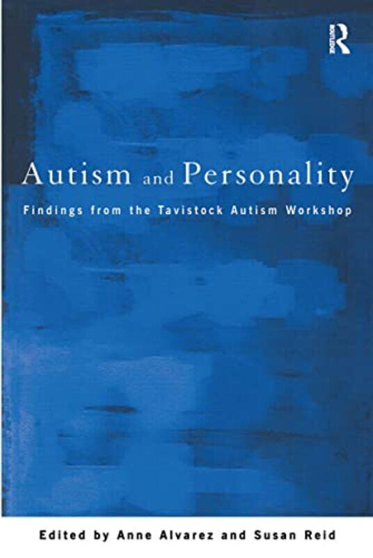 

Autism and Personality by Anne the Tavistock Clinic, London, UK AlvarezSusan Reid-Paperback