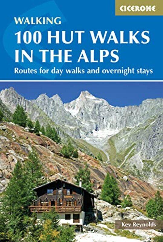 

100 Hut Walks in the Alps by Kev Reynolds-Paperback