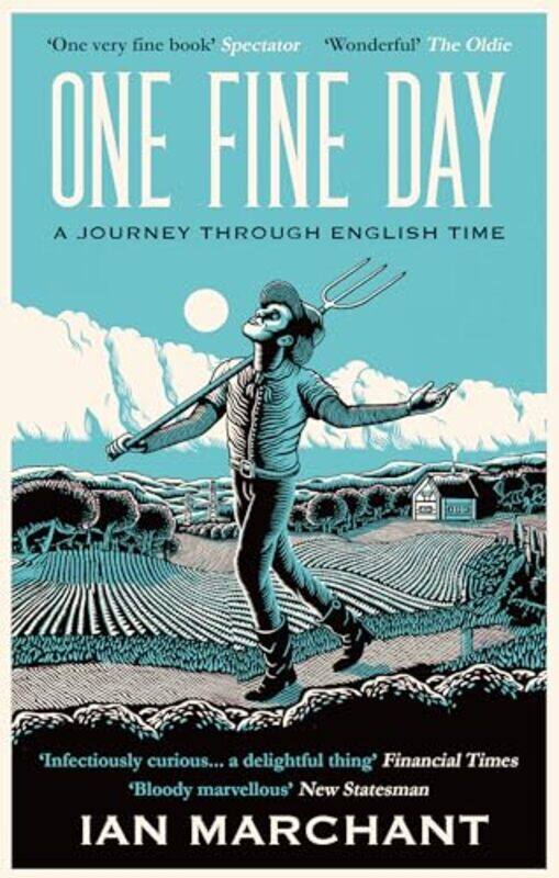 

One Fine Day by Ian Marchant -Paperback
