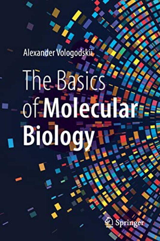 

The Basics Of Molecular Biology by Alexander Vologodskii-Paperback