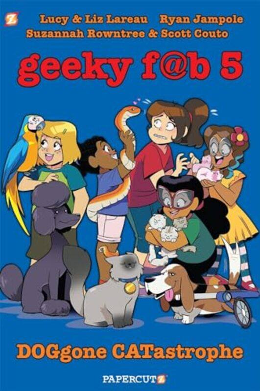 

Geeky Fab 5 Vol 3 by Liz LareauLucy Lareau-Hardcover