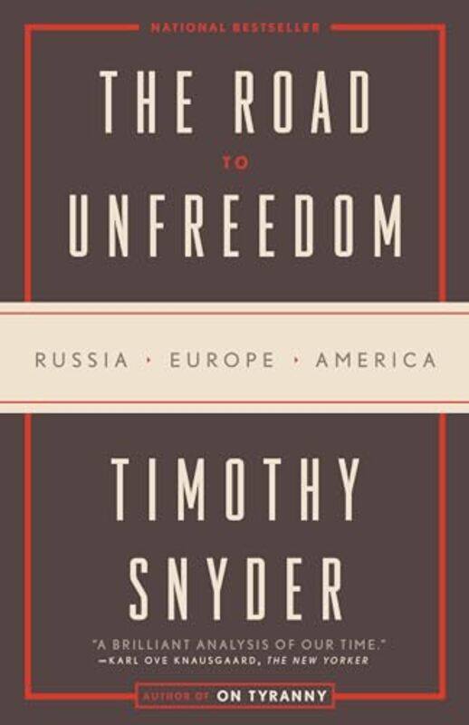 

Road To Unfreedom Russia Europe Amer By Snyder Timothy - Paperback