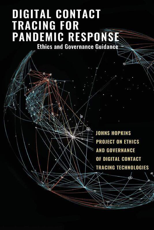 

Digital Contact Tracing for Pandemic Response: Ethics and Governance Guidance, Paperback Book, By: Jeffrey P. Kahn