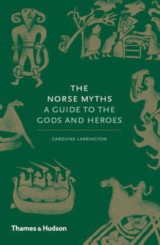 

The Norse Myths: A Guide to the Gods and Heroes, Hardcover Book, By: Carolyne Larrington