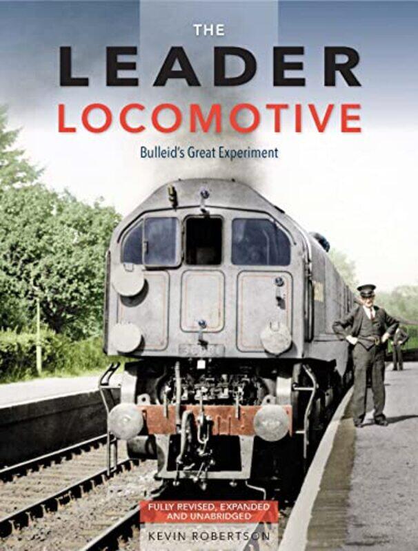 

The Leader Locomotive by Laura Wayth-Hardcover