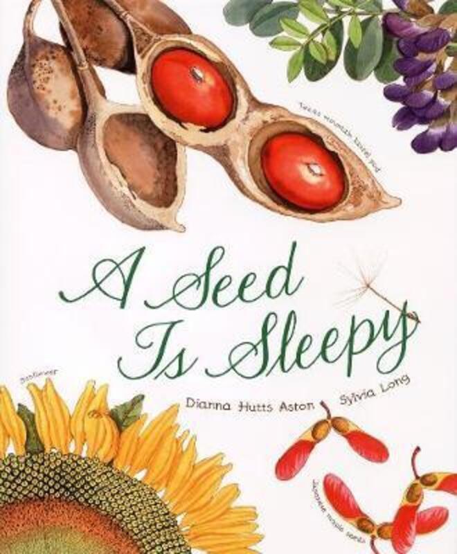 

A Seed Is Sleepy.Hardcover,By :Dianna Hutts Aston