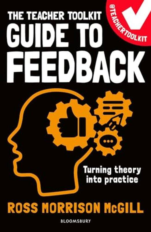 

The Teacher Toolkit Guide To Feedback By Mcgill, Ross Morrison -Paperback