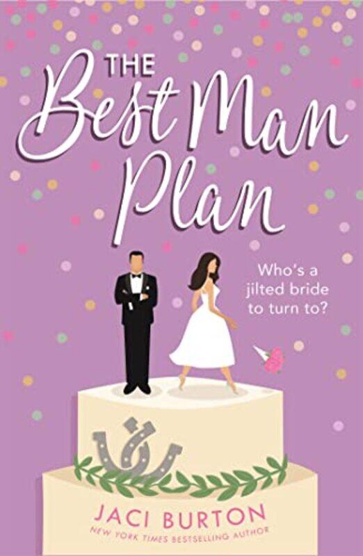 

The Best Man Plan by Jaci Author Burton-Paperback