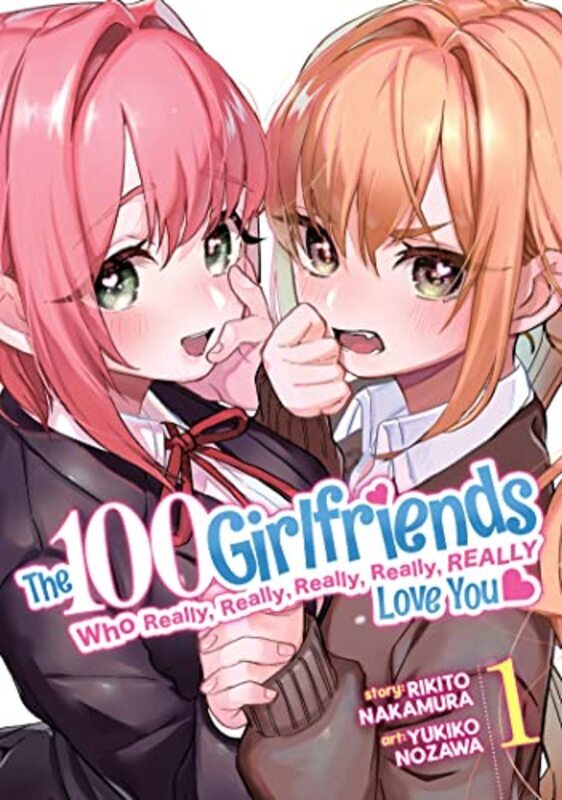 The 100 Girlfriends Who Really Really Really Really Really Love You Vol 1 By Nakamura, Rikito - Nozawa, Yukiko - Paperback