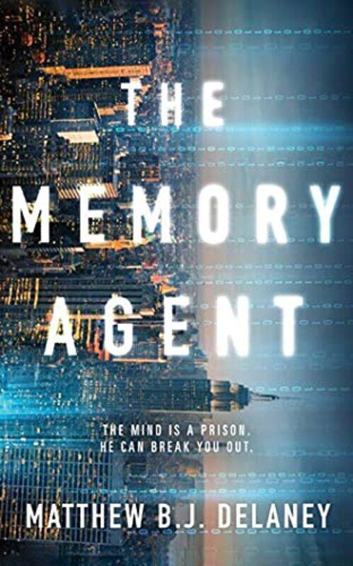 

The Memory Agent by Matthew BJ Delaney-Paperback