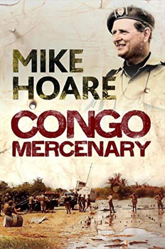 

Congo Mercenary by Mike Hoare-Paperback