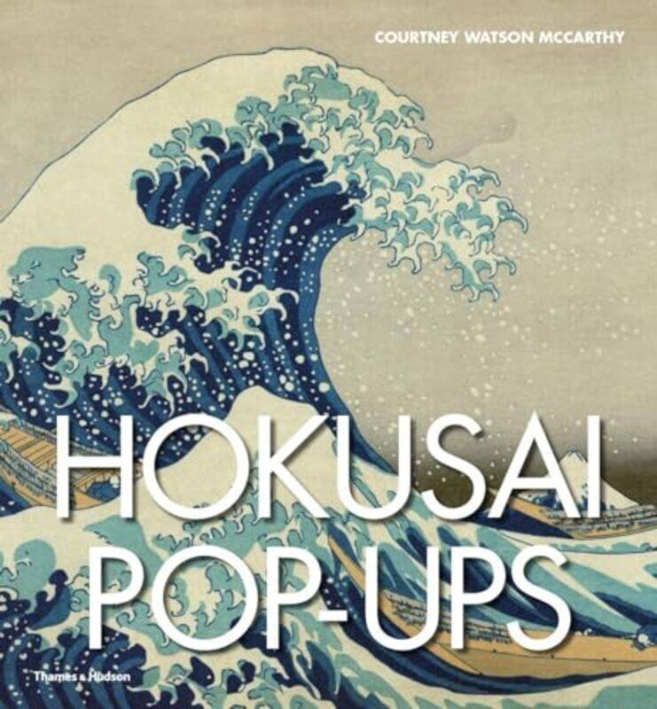 

Hokusai Popups by Courtney Watson McCarthy-Hardcover