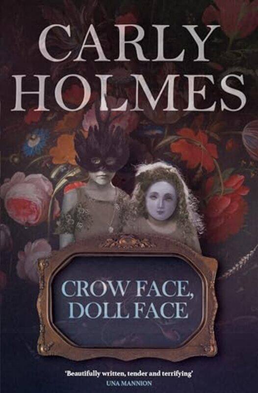 

Crow Face Doll Face by Carly Holmes-Paperback