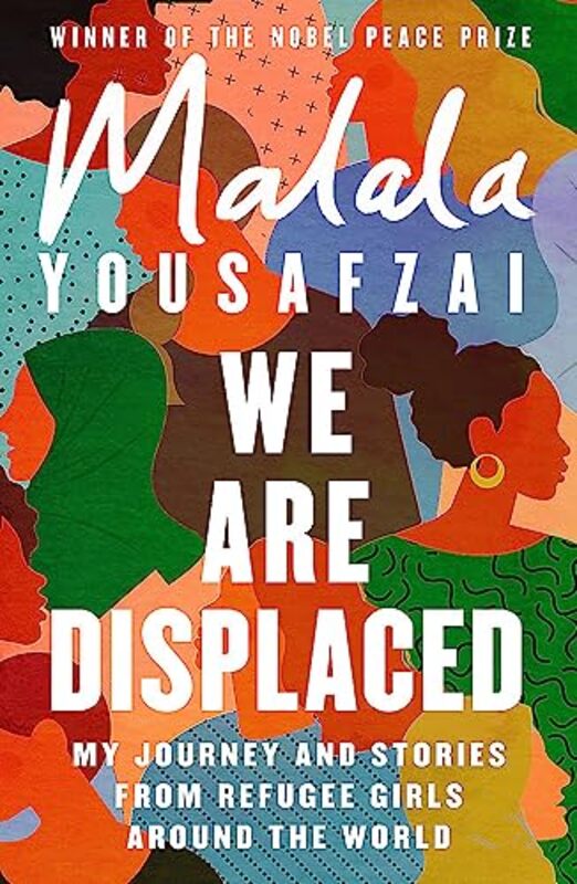 We Are Displaced: My Journey and Stories from Refugee Girls Around the World - From Nobel Peace Priz , Paperback by Yousafzai, Malala