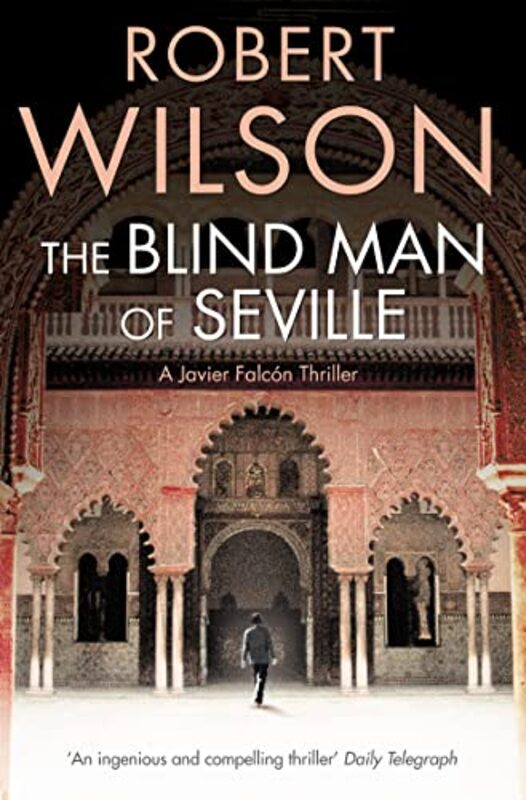 

The Blind Man of Seville by Robert Wilson-Paperback