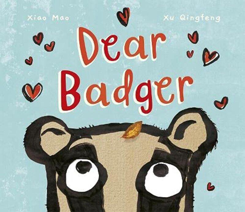 

Dear Badger by Xiao MaoXu Qingfeng-Paperback