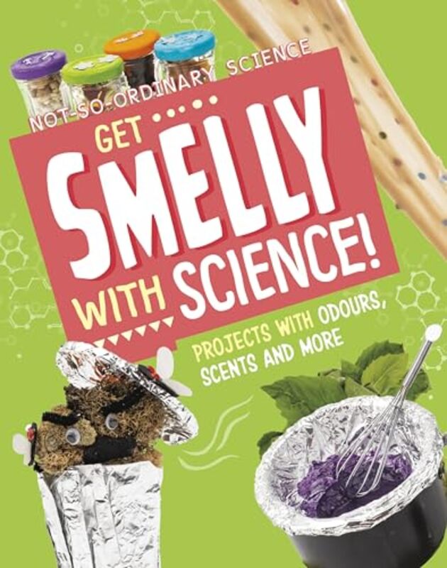 

Get Smelly with Science by Elsie Olson-Paperback