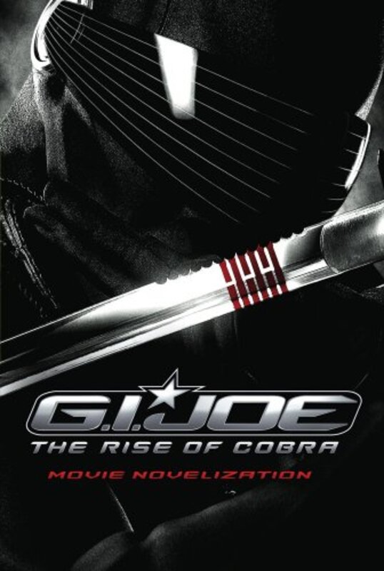 

G.I. JOE: The Rise of COBRA Movie Novelization (G.I. Joe Movie), Paperback Book, By: BRIAN JAMES